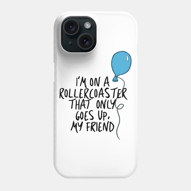 The Fault in Our Stars - Roller-coaster balloon Phone Case by Allabeckzz