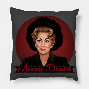 Mommie Dearest - Faye Dunaway Pillow