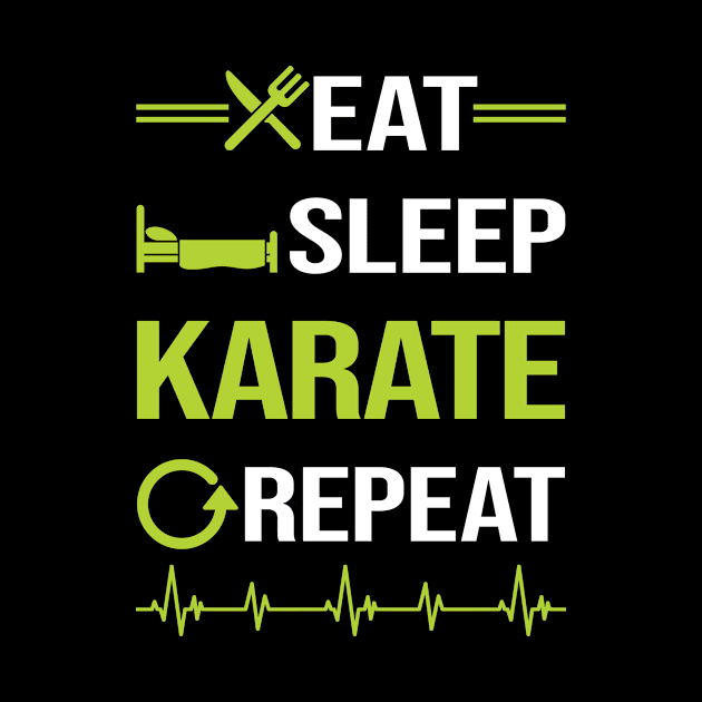 Funny Eat Sleep Repeat Karate by Happy Life