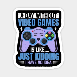 A Day Without Video Games Magnet