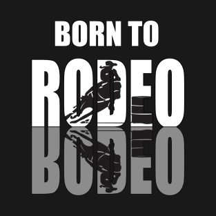 Born To Rodeo T-Shirt