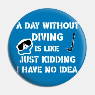 a day without diving funny quote Pin