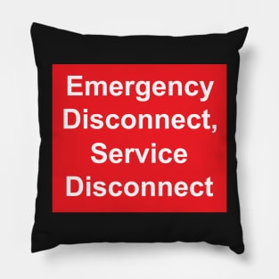 Emergency Disconnect, Service Disconnect Identification Pillow