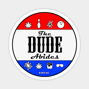 the big lebowski, The Dude Abides,  The Dude for president, Presidential Election, Magnet