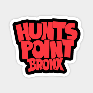 Hunts Point Bronx NYC: Bold Block Letter Comic Style Magnet