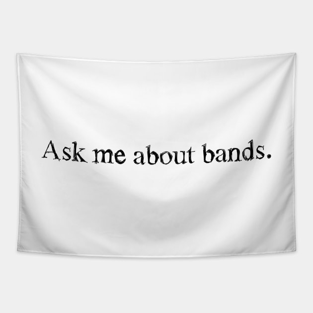 Ask me about bands. Tapestry by ariel161