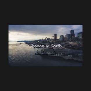 Sleepless in Seattle T-Shirt