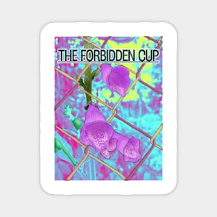 Fox Gloves - the forbidden cup Magnet