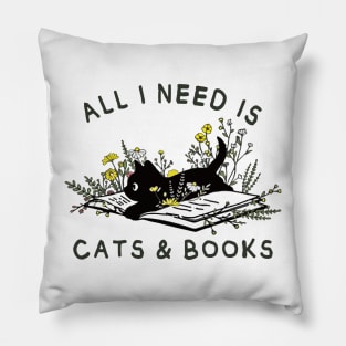 All I need is Cats and Books Pillow