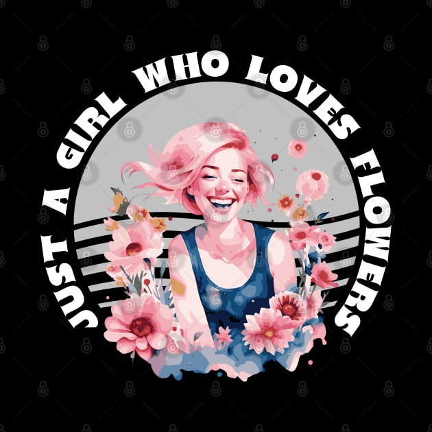 Just a girl who loves flowers by Mey Designs