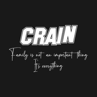 Crain Second Name, Crain Family Name, Crain Middle Name T-Shirt