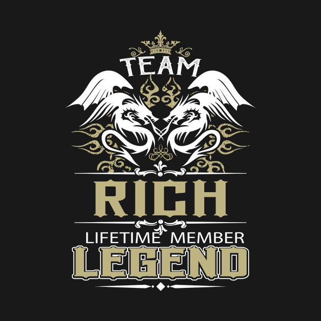 Rich Name T Shirt -  Team Rich Lifetime Member Legend Name Gift Item Tee by yalytkinyq