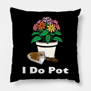 I Do Pot Pillow