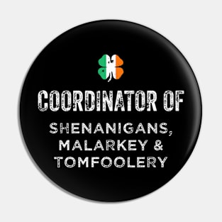 Shenanigans Coordinator Funny St Patricks Day Pin