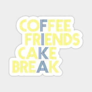 Coffee Friends Cake Break Fika Magnet