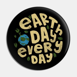 Earth Day Everyday Climate Vote Typographie Illustration Gift Pin