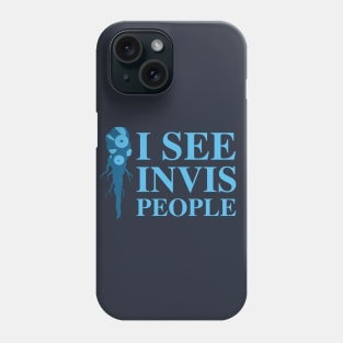 I See Invis People, Sentry Ward Phone Case