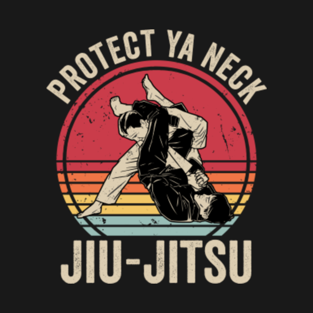 Protect Ya Neck Jiu Jitsu Protect Ya Neck Jiu Jitsu TShirt TeePublic