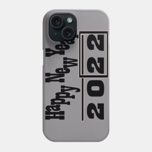 Happy New Year 2022 Phone Case