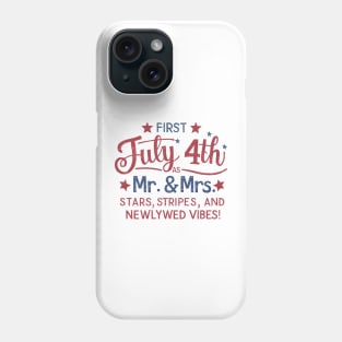 First July 4th Mr. & Mrs. Stars Stripes and Newlywed Vibes Phone Case