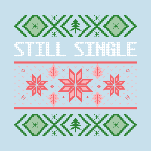 Still Single T-Shirt