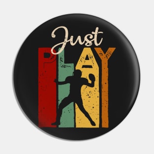 Just play american football Vintage T-Shirt Gift Pin