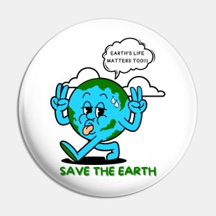 Earth's Life Matters Too Save the Earth, Save Planet Earth Protest | Funny Hot Sweating World Globe Walking Away Protesting with Peace Sign Earth Day Awareness Pin