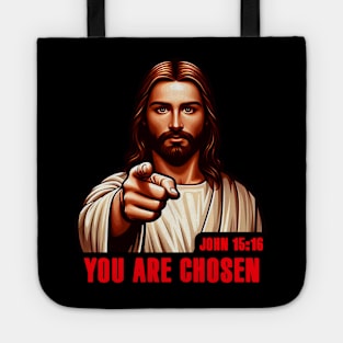 John 15:16 You Are Chosen Tote