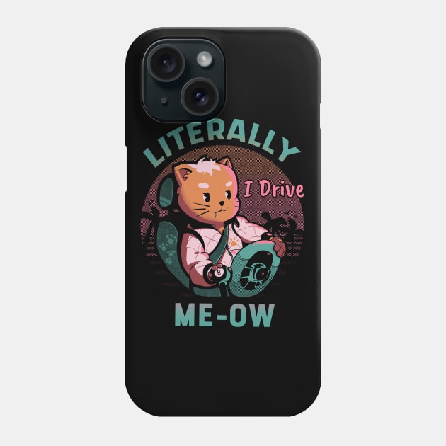 Literally Me-ow Phone Case by Heyra Vieira