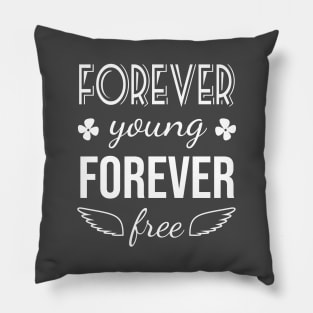 Forever Young Pillow