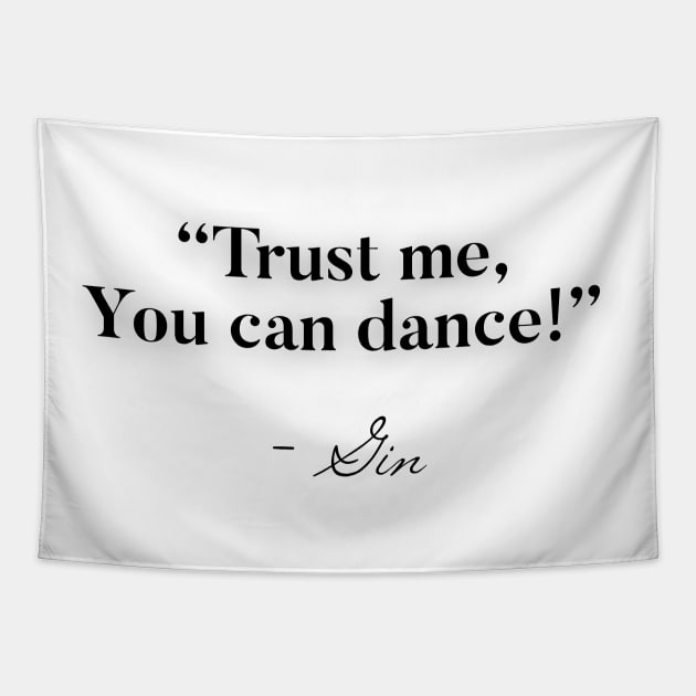 Trust me you can dance - Gin Tapestry by Raw Designs LDN