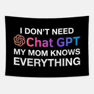 Mom Chat GPT Ai Mothers Day Design, Funny Computer Robotics System Information Gifts Tapestry