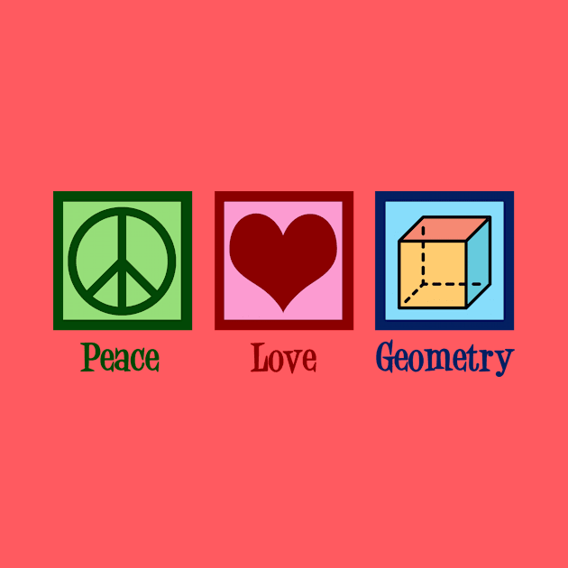 Peace Love Geometry by epiclovedesigns