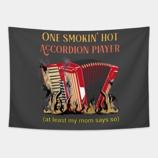 One Smokin' Hot Accordion Player (funny) Tapestry