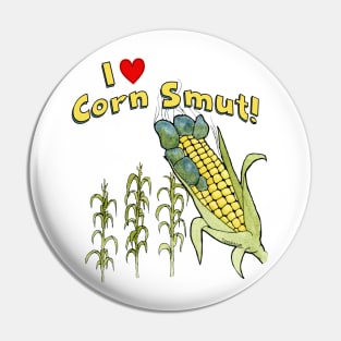 I love Corn Smut! Pin