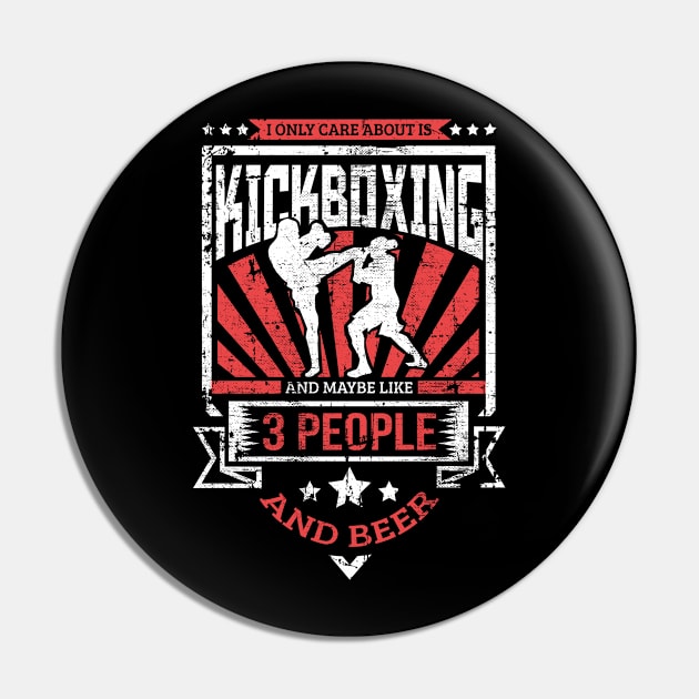 I Only Care About Kickboxing, 3 People, and Beer Pin by theperfectpresents