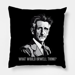 What would Orwell think? Pillow