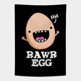 Rawr Egg Cute Roaring Raw Egg Pun Tapestry