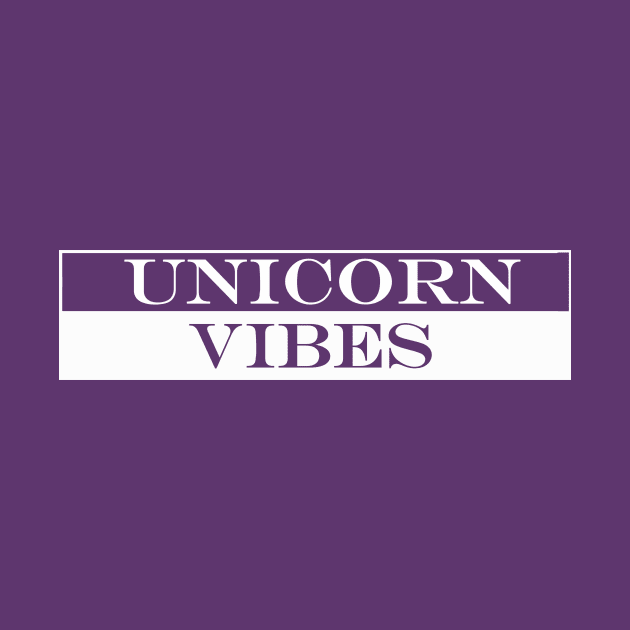 unicorn vibes by NotComplainingJustAsking