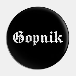 Gopnik Pin