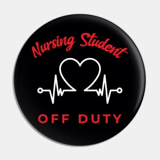 Nursing Student Off Duty Pin