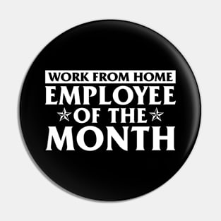 Work From Home Employee of the Month Pin