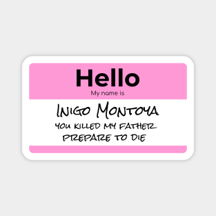 Inigo Montoya Princess Bride Magnet