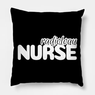 Radiology Nurse Shirt Pillow