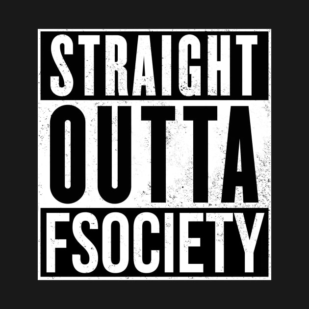 Straight outta fsociety by Ward