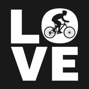 Love Cycling Gift For Racing Cyclists T-Shirt