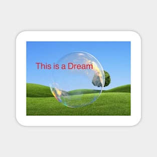 This is a dream - dreamcore art Magnet