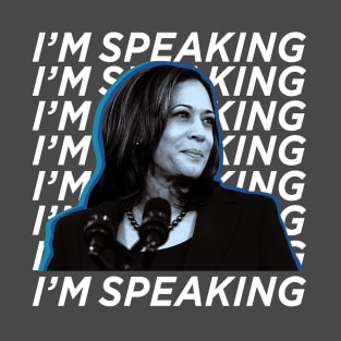 KH I'M SPEAKING T-Shirt