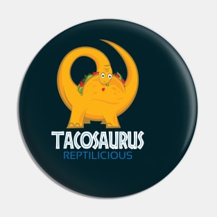 Tacosaurus - Funny Pin