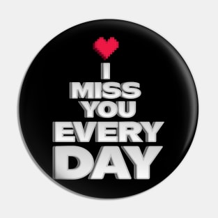 Miss You a Lot Pin